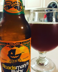 Two Roads - a rum barrel aged pumpkin beer is perfect for a cool autumn night.